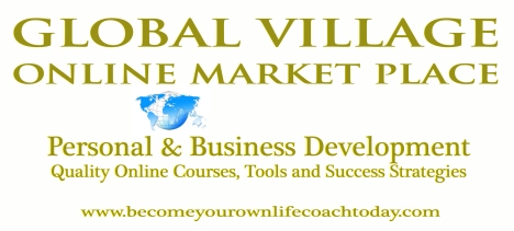 Become Your Own Life Coach Today Portal, A Global Online Shopping Market Place where you will find Quality Personal and Business Development Online Courses, Tools and Success Strategies